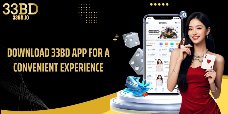 Download 33BD app for a convenient experience
